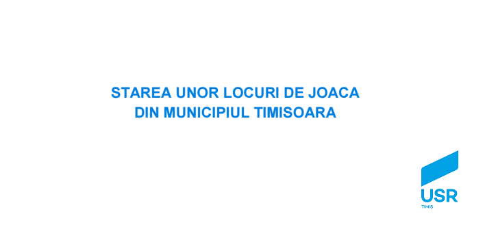 USR Timișoara monitorizează starea locurilor de joacă din oraș